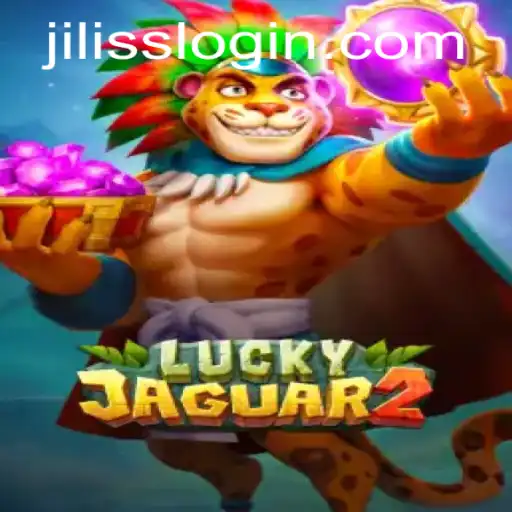 Unveiling Luckyjaguar2: A Thrilling Adventure at JiLiss.COM
